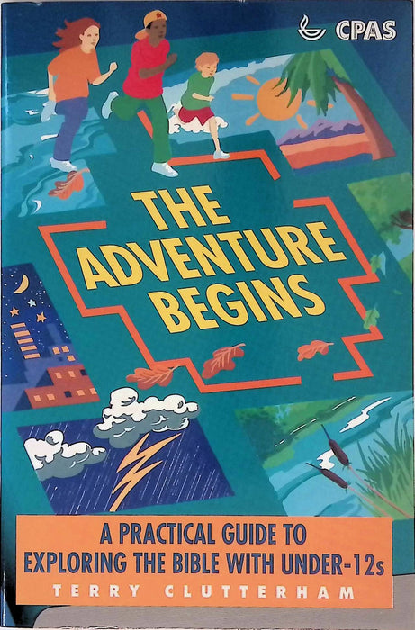 Occasion - The adventure begins : a pratical guide to exploring the Bible with under-12s