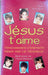Jésus t'aime