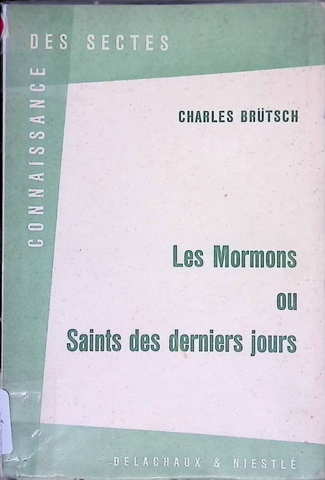 Les mormons ou saints des derniers jours