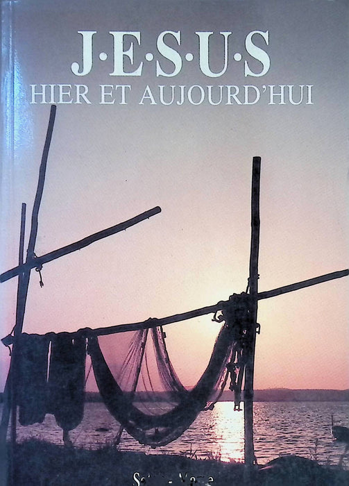 Occasion - Jésus Hier et Aujourd'hui