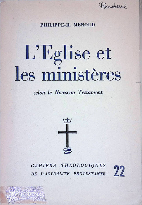 L'Église et les ministères selon le Nouveau Testament