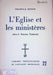 L'Église et les ministères selon le Nouveau Testament