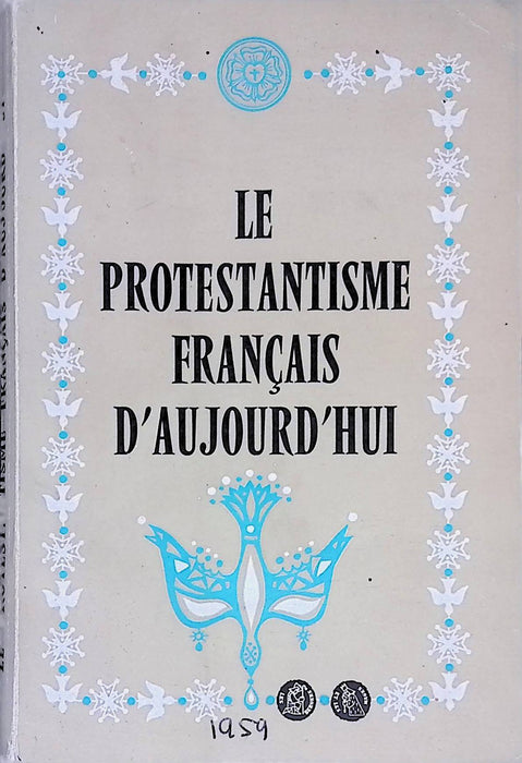Occasion - Le protestantisme français d'aujourd'hui
