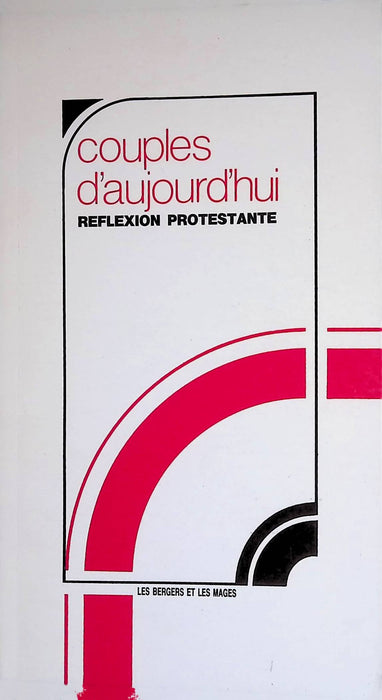 Occasion - Couples d'aujourd'hui : réflexion protestante