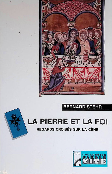 Occasion - La pierre et la foi : regards croisés sur la cène