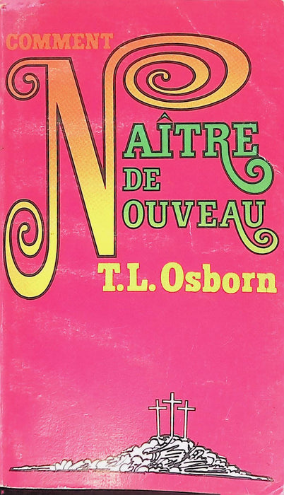Comment naître de nouveau