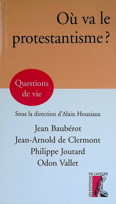 Occasion - Où va le protestantisme ? (Libéral)