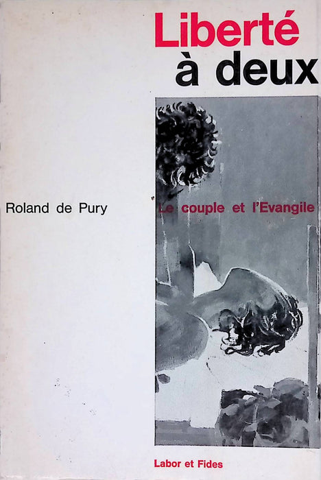 Occasion - Liberté à deux : le couple et l'Evangile
