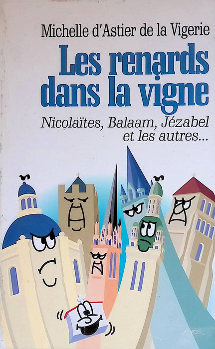 Occasion - Les renards dans la vigne — Nicolaïtes, Balaam, Jézabel et les autres...