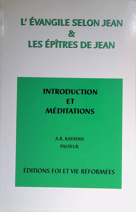 Occasion - L'Évangile selon Jean & Les Épîtres de Jean — Introduction et Méditations