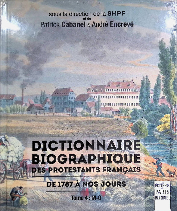 Occasion - Dictionnaire Biographique des Protestants Français de 1787 à nos jours – Tome 4 : M-Q