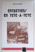 Entretiens en tête-à-tête