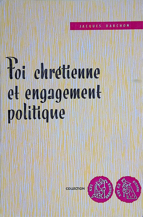 Foi chrétienne et engagement politique