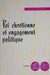 Foi chrétienne et engagement politique
