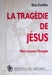 La Tragédie de Jésus