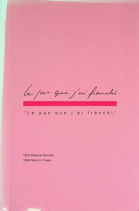 Le pas que j'ai franchi