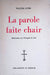 La parole faite chair