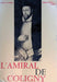 L'Amiral de Coligny