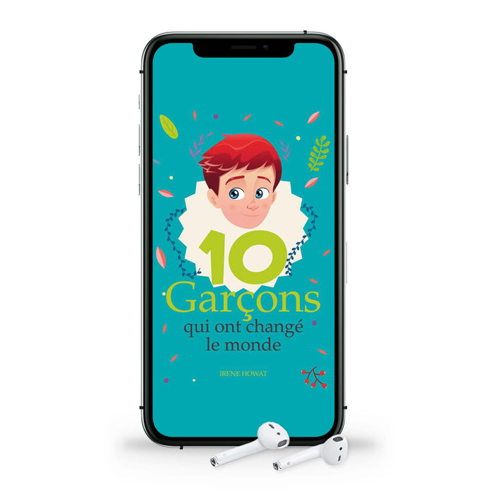 Audio - 10 garçons qui ont changé le monde