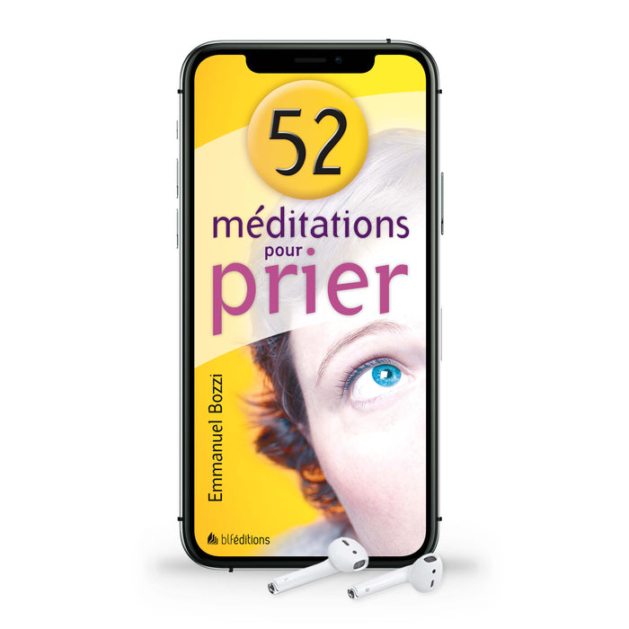 Audio - 52 méditations pour prier (pécommande)