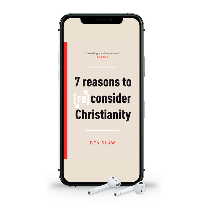Audio - 7 Reasons to (Re)Consider Christianity [Livre en anglais]