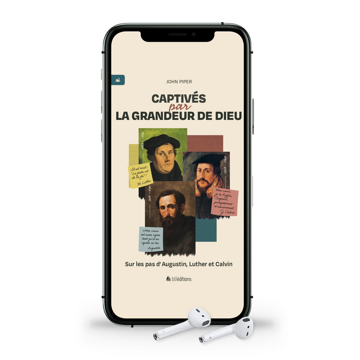Audio - Captivés par la grandeur de Dieu (précommande)