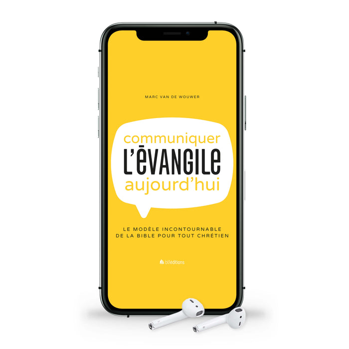 Audio - Communiquer l'Évangile aujourd'hui