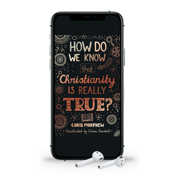 Audio - How do we know christianity really true? [Livre en anglais]