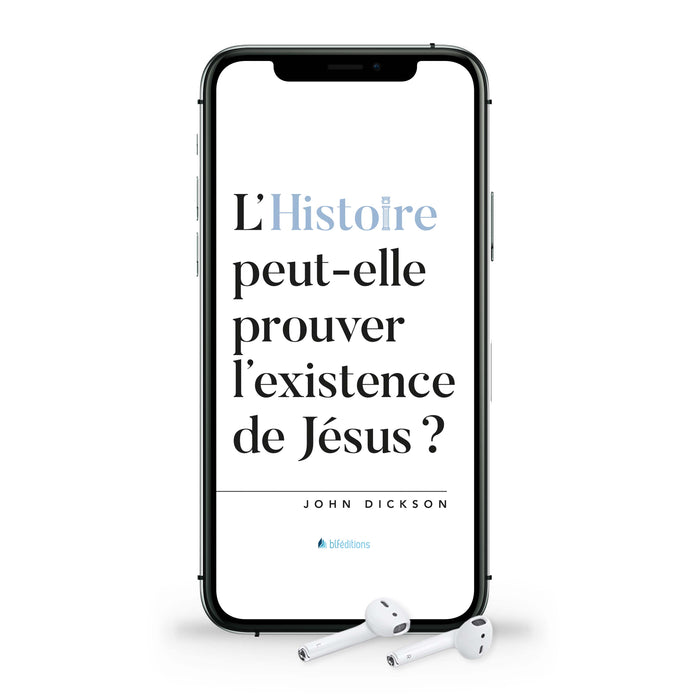 Audio - l'histoire peut-elle prouver l'existence de Jésus?