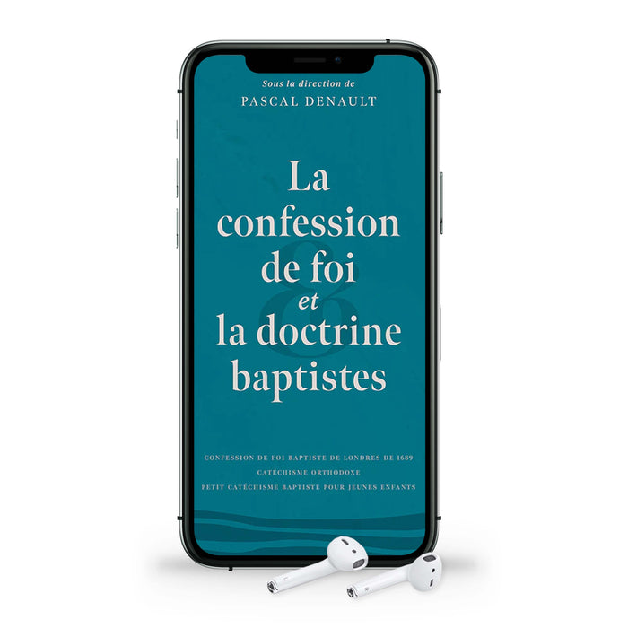 Audio - La confession de foi et la doctrine baptiste