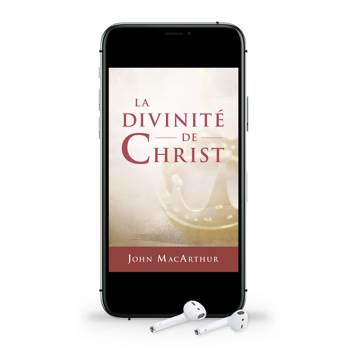 Audio - La divinité de Christ