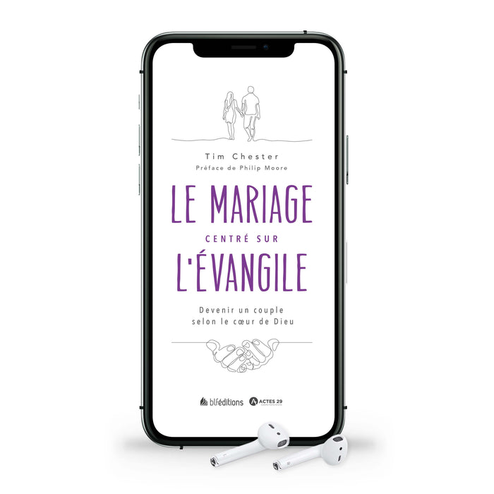 Audio - Le mariage centré sur l'Evangile (Précommande)