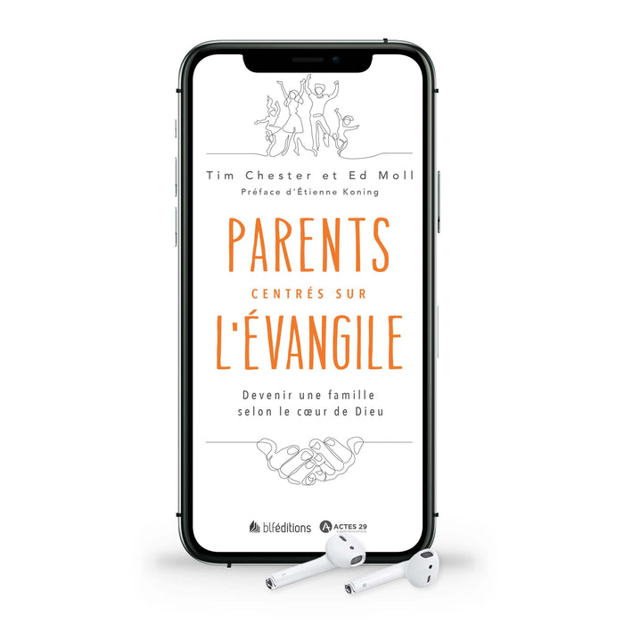 Audio - Parents centrés sur l'Evangile