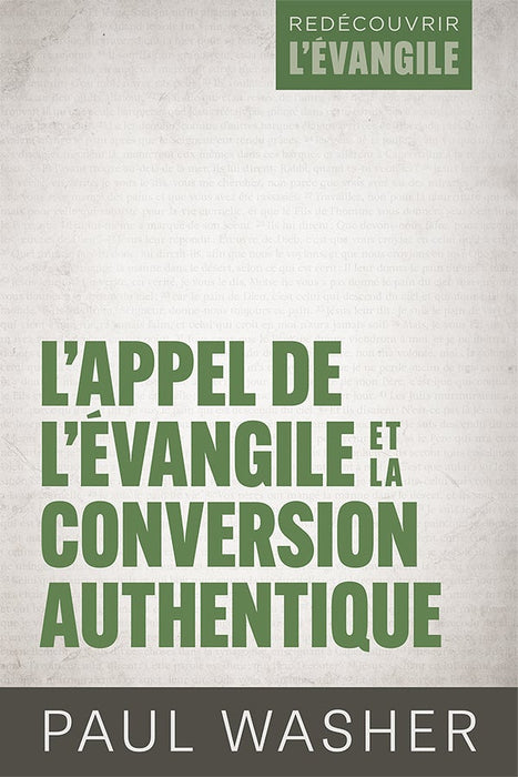 L'Appel de l'Évangile et la conversion authentique