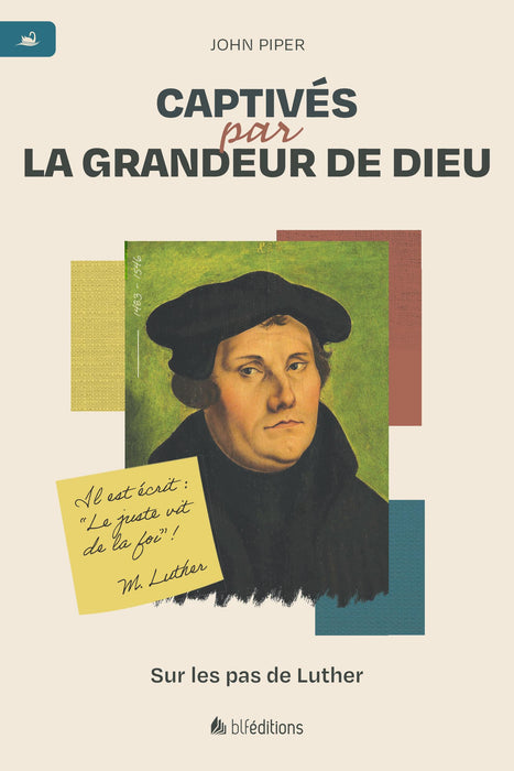 Ebook - Luther : Captivé par la grandeur de Dieu