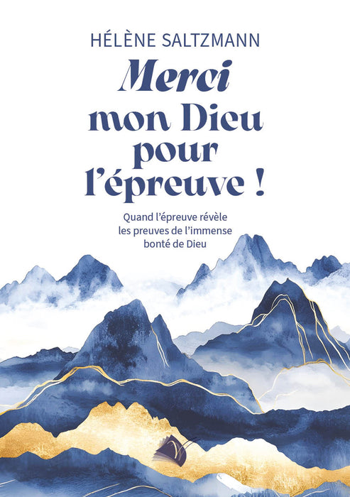 Merci mon Dieu pour l'épreuve !