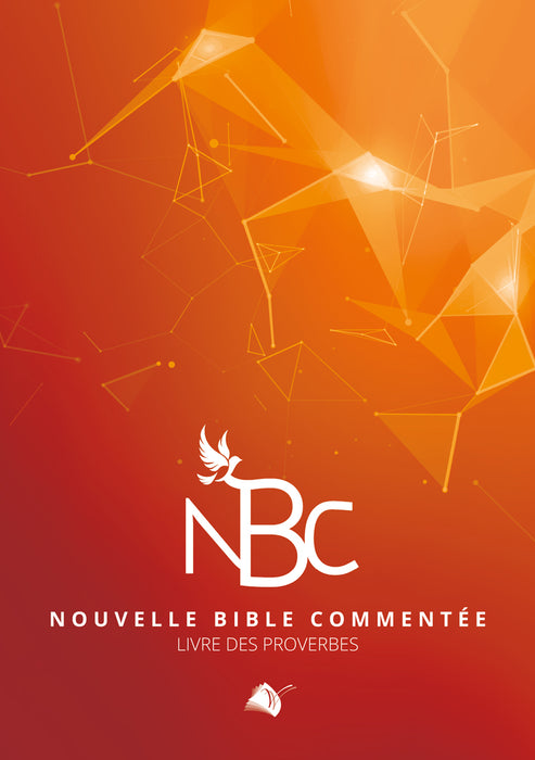 Livre des Proverbes. Commentaire biblique Nouvelle Bible commentée (NBC)