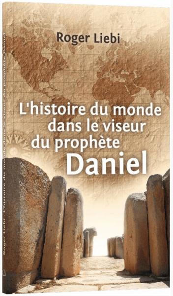 L'Histoire du monde dans le viseur du prophète Daniel