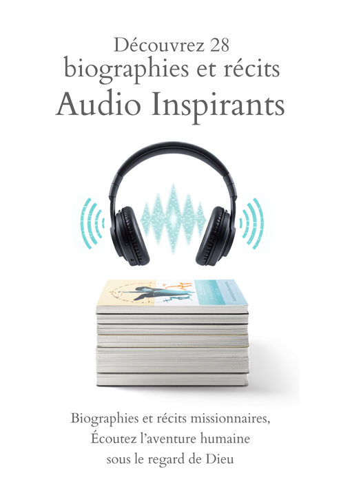 Audio - Biographies et récits missionnaires (28 livres)