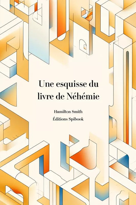 Ebook - Une esquisse du livre de Néhémie