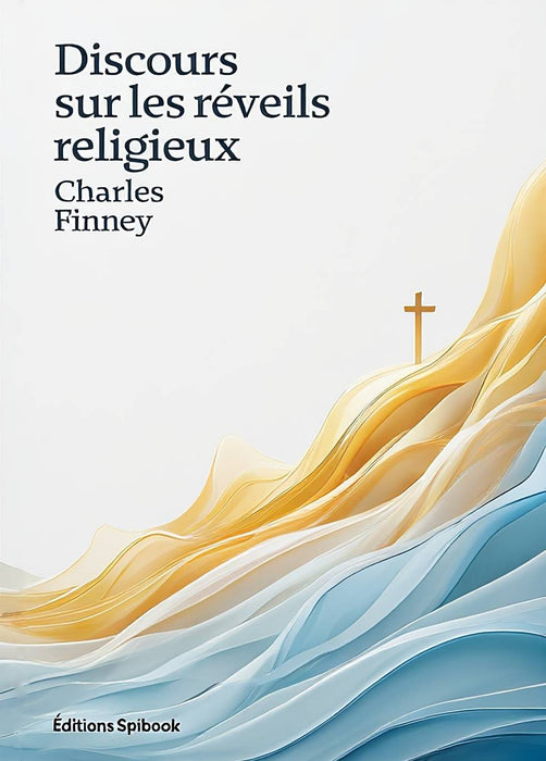 Ebook - Discours sur les réveils religieux