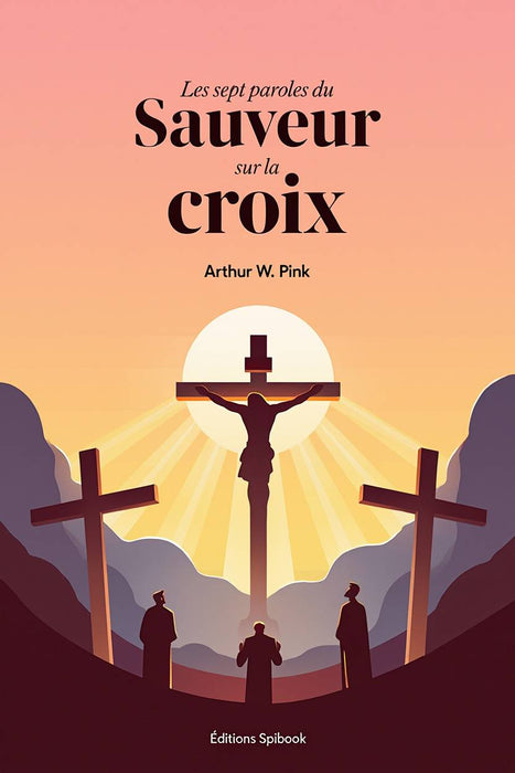 Ebook - Les sept paroles du Sauveur sur la croix