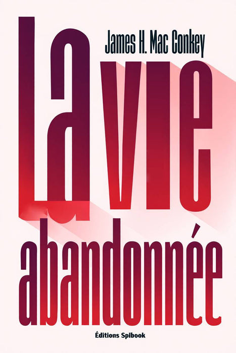 Ebook - La vie abandonnée