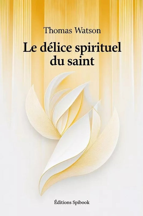 Ebook - Le délice spirituel du saint