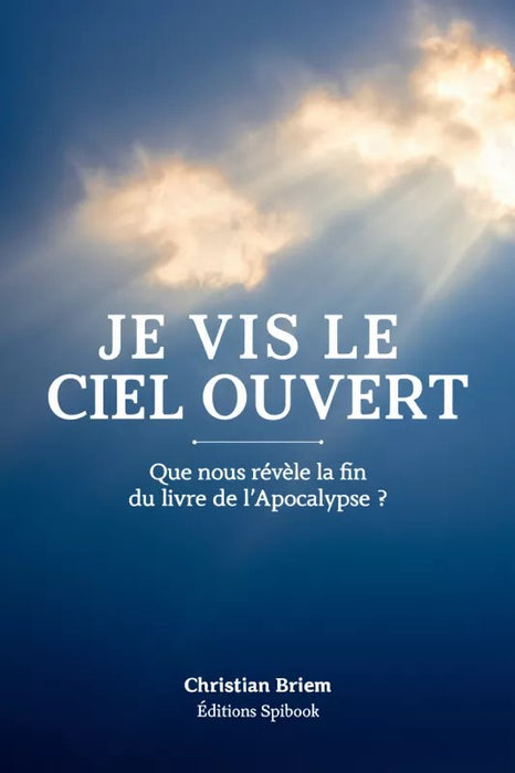 Ebook - Je vis le ciel ouvert
