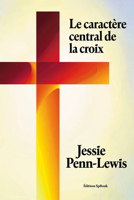 Ebook - Le caractère central de la croix
