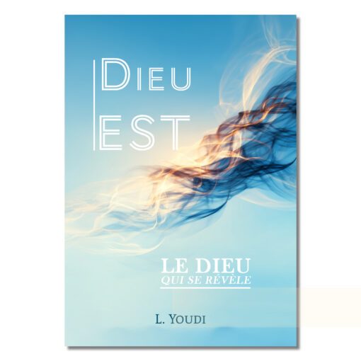 Dieu est (le Dieu qui se révèle)