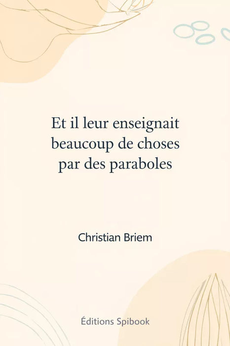 Ebook - Et il leur enseignait beaucoup de choses par des paraboles