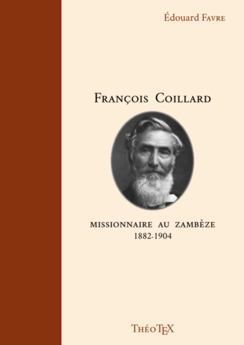 Ebook - François Coillard, missionnaire au Zambèze, 1882-1904