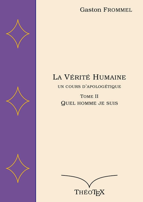 Ebook - La Vérité Humaine, un cours d'apologétique tome II